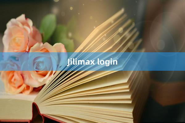 Jilimax login