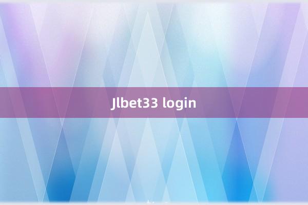 Jlbet33 login