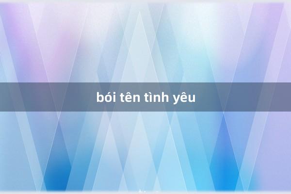 bói tên tình yêu