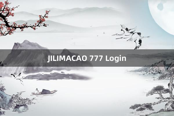 JILIMACAO 777 Login