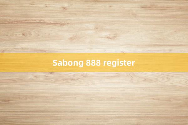 Sabong 888 register