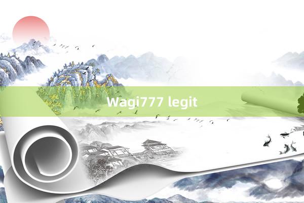 Wagi777 legit