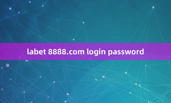 labet 8888.com login password