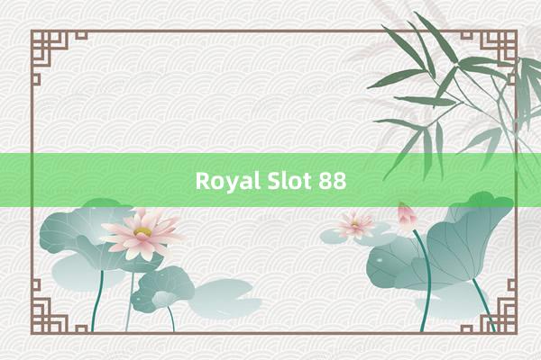 Royal Slot 88