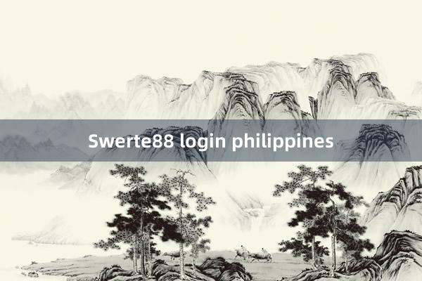 Swerte88 login philippines