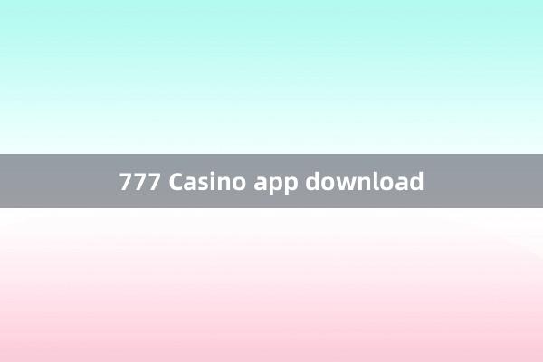 777 Casino app download