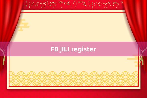 FB JILI register