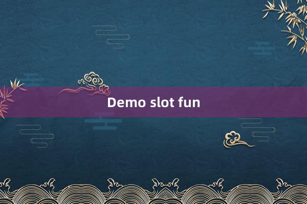 Demo slot fun