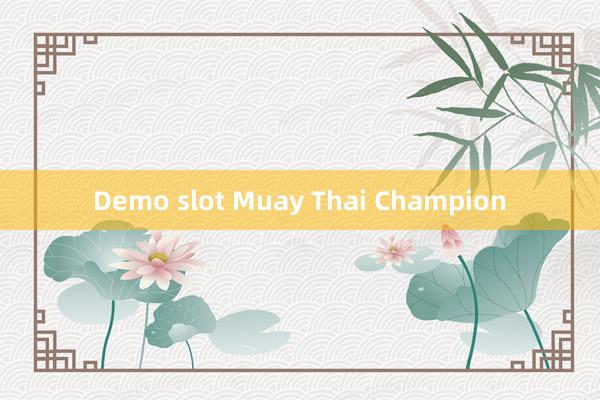 Demo slot Muay Thai Champion