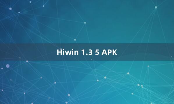 Hiwin 1.3 5 APK