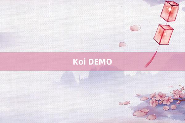 Koi DEMO