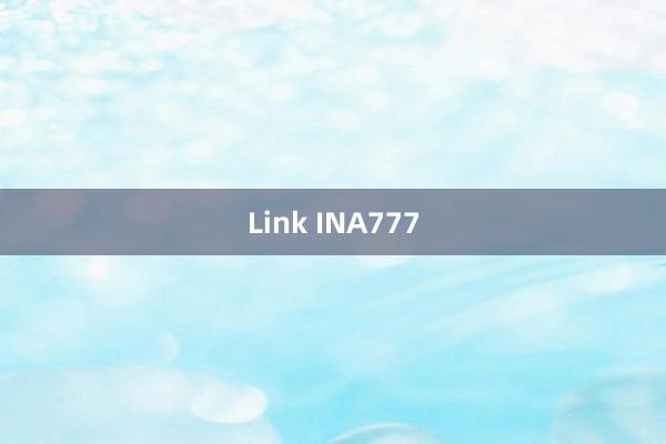 Link INA777