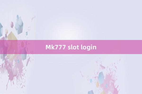 Mk777 slot login