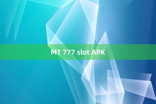 MT 777 slot APK