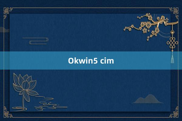 Okwin5 cim