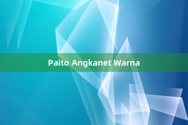 Paito Angkanet Warna