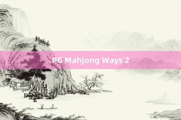 PG Mahjong Ways 2