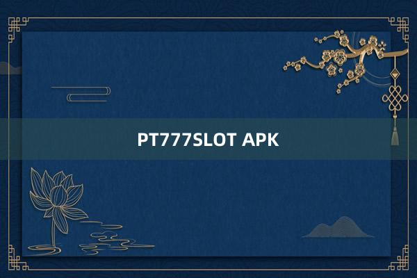 PT777SLOT APK