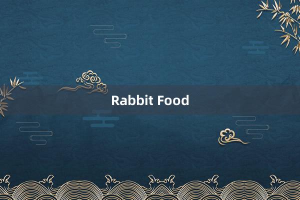 Rabbit Food