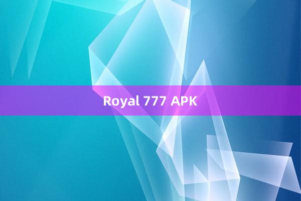 Royal 777 APK