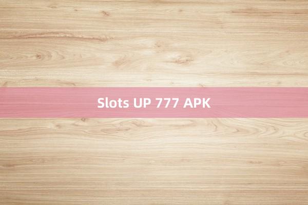 Slots UP 777 APK