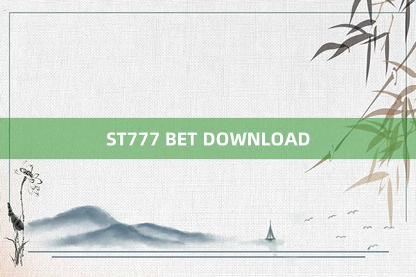 ST777 BET DOWNLOAD