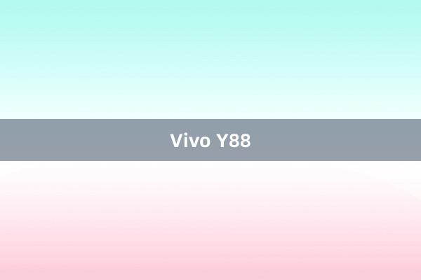 Vivo Y88