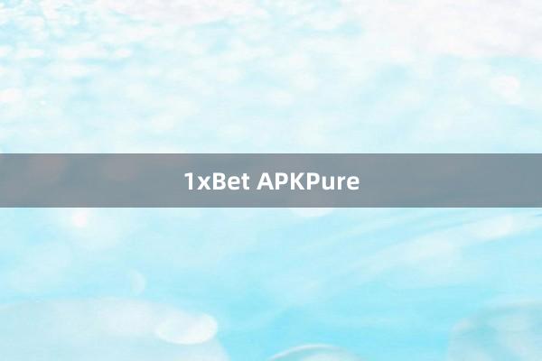 1xBet APKPure