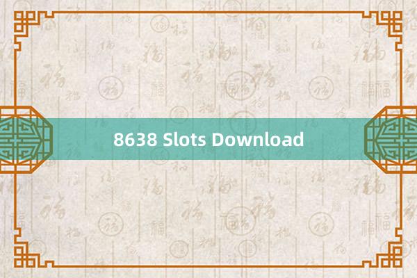 8638 Slots Download