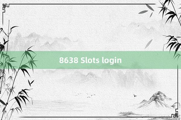 8638 Slots login