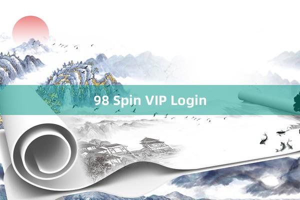 98 Spin VIP Login