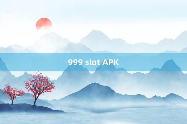 999 slot APK