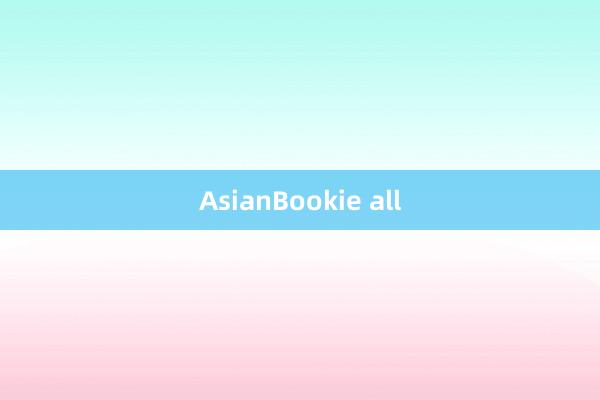 AsianBookie all