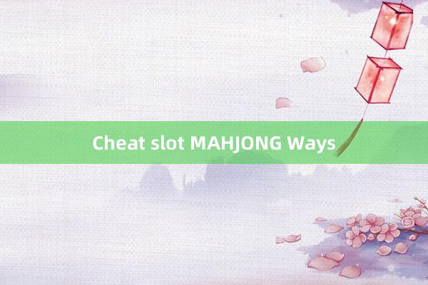 Cheat slot MAHJONG Ways