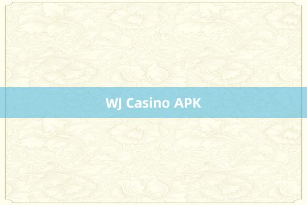 WJ Casino APK