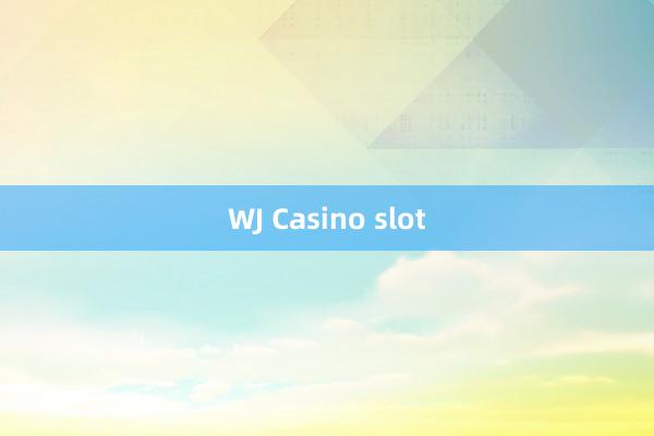 WJ Casino slot