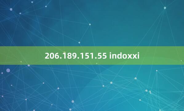 206.189.151.55 indoxxi