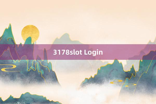 3178slot Login