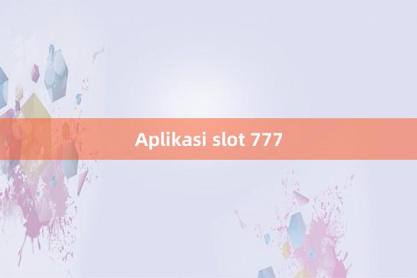 Aplikasi slot 777