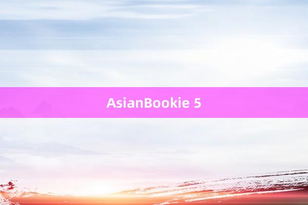 AsianBookie 5