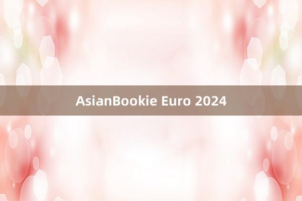 AsianBookie Euro 2024