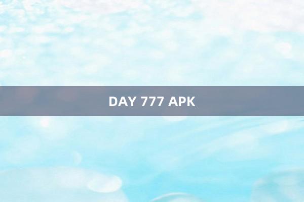 DAY 777 APK