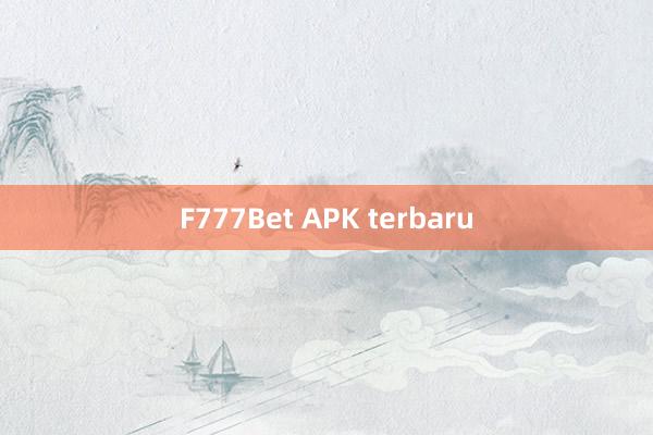 F777Bet APK terbaru