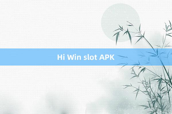 Hi Win slot APK