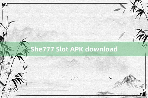 She777 Slot APK download