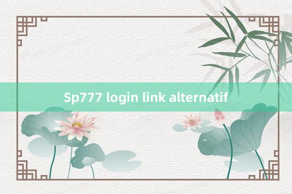 Sp777 login link alternatif