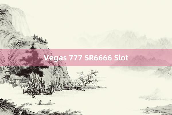 Vegas 777 SR6666 Slot