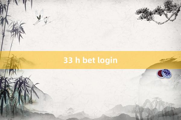 33 h bet login