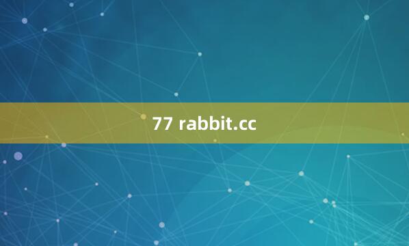 77 rabbit.cc