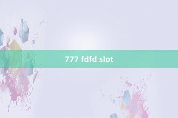 777 fdfd slot